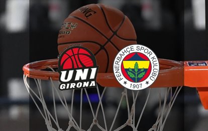 Fenerbahçe Opet-Uni Girona maçı izle: Ne zaman? Saati ve canlı yayın kanalı!